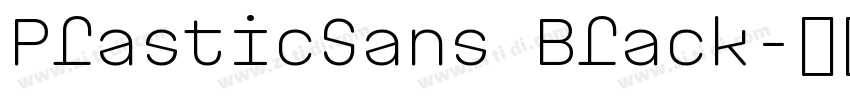 PlasticSans Black字体转换